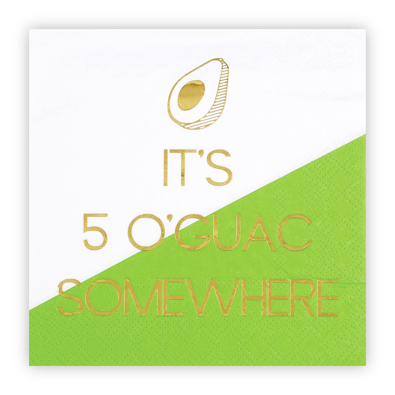 It's 5 O'Guac Somewhere Napkins (20 ct)