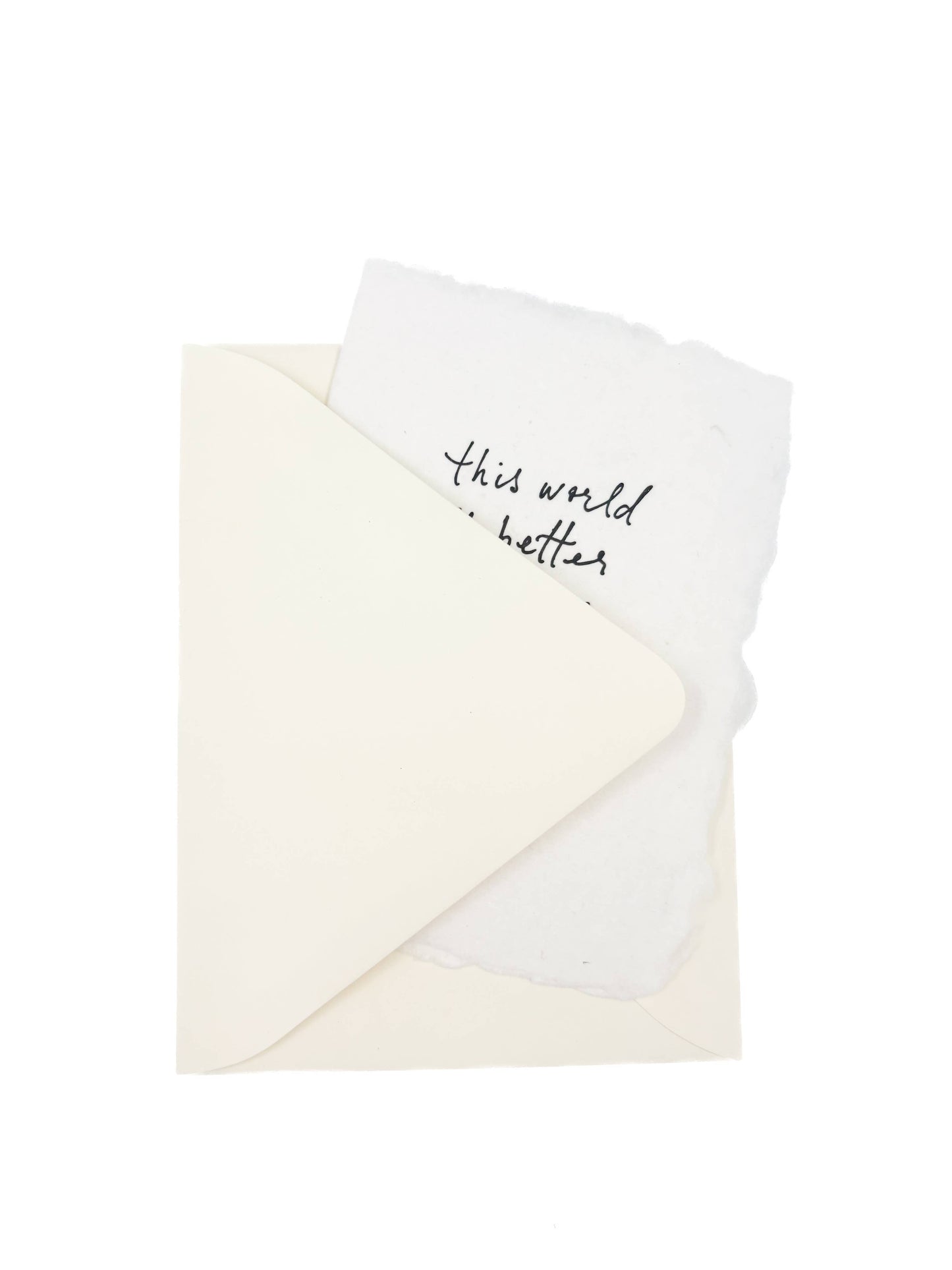 World is better birthday card