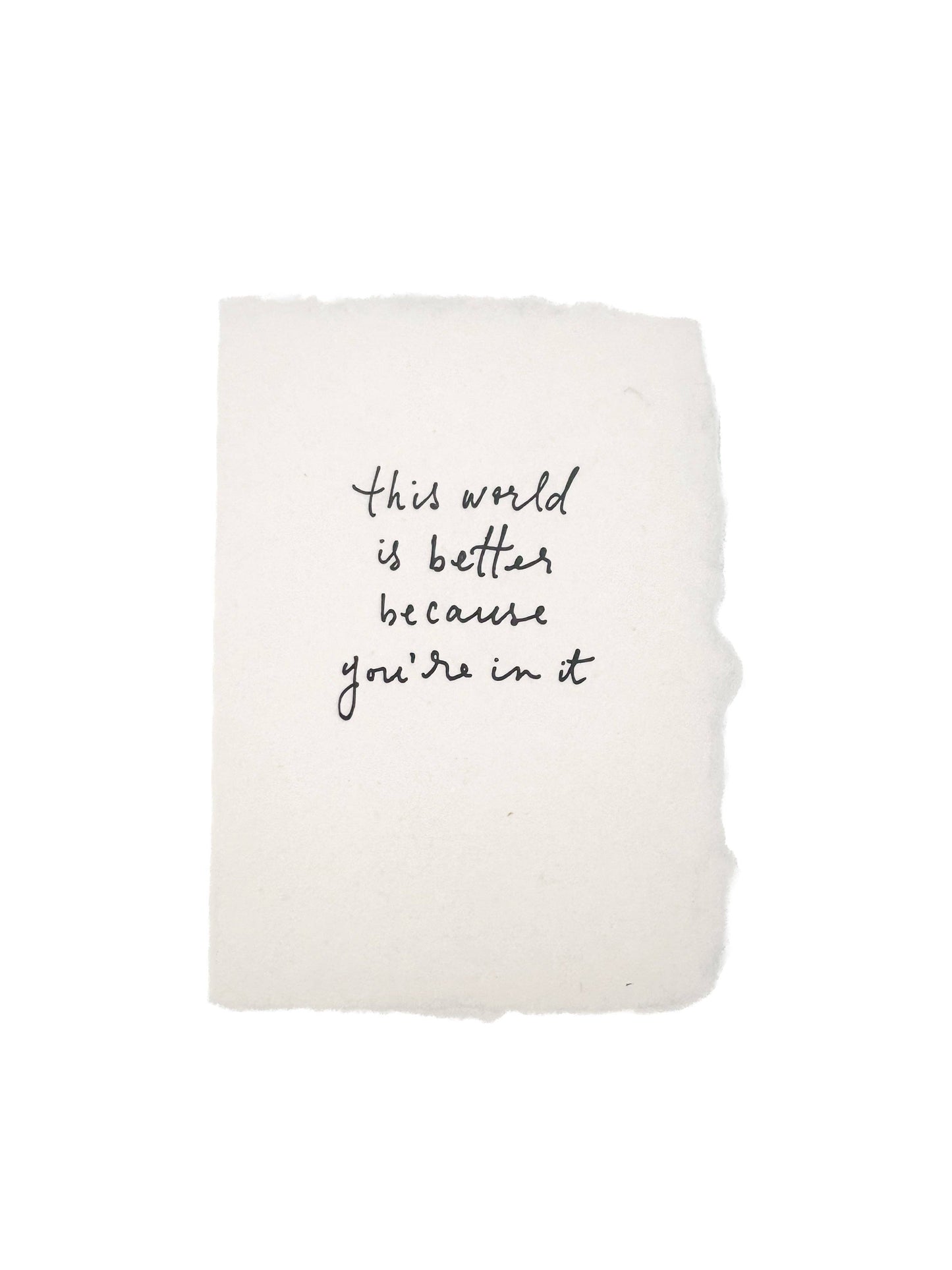 World is better birthday card