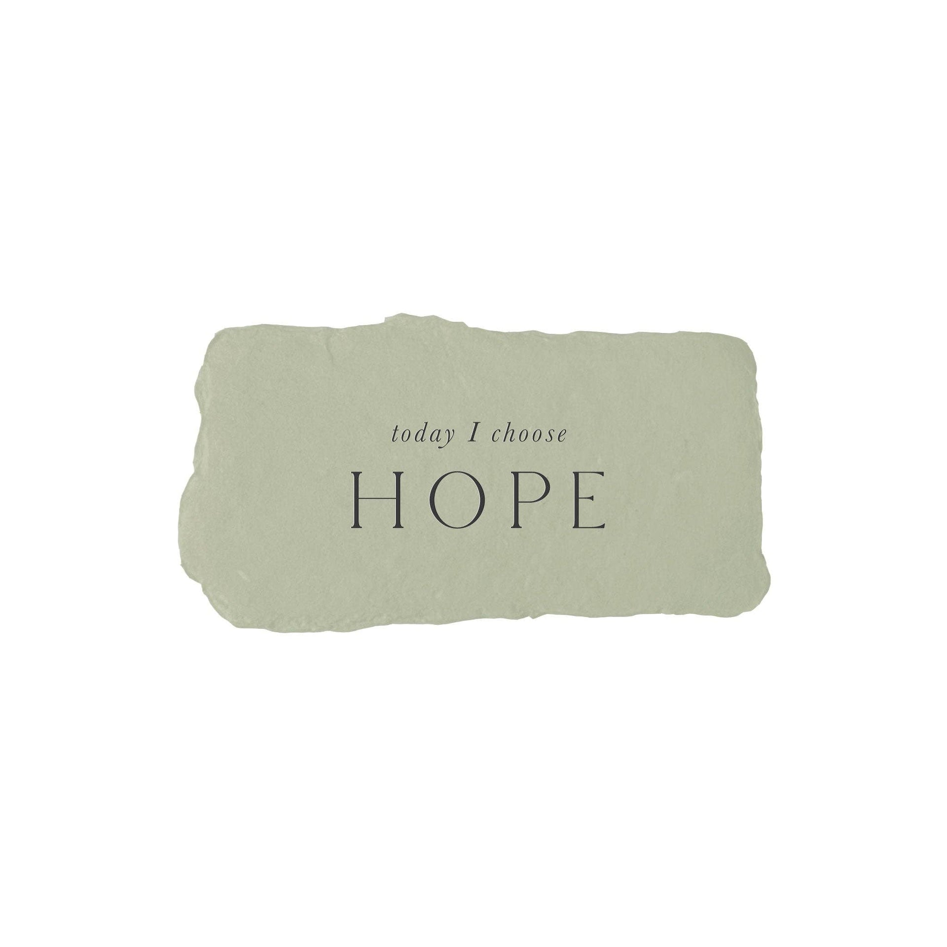 Today I choose hope intention card